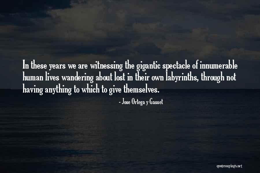 Human Motivation Quotes By Jose Ortega Y Gasset Human Motivation Quotes By Jose Ortega Y Gasset