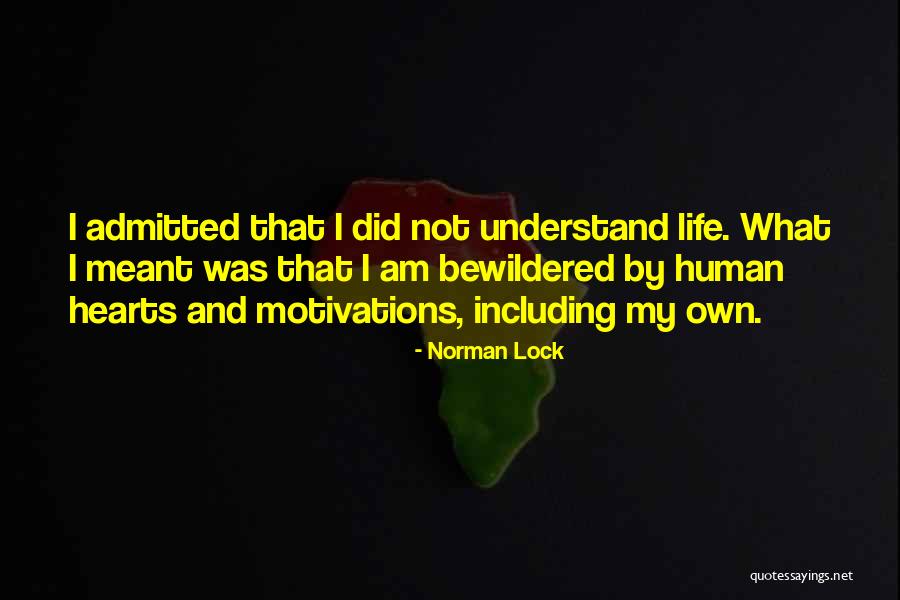 Human Motivation Quotes By Norman Lock Human Motivation Quotes By Norman Lock