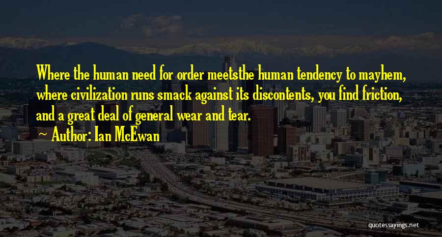 Human Nature And Civilization Quotes By Ian McEwan