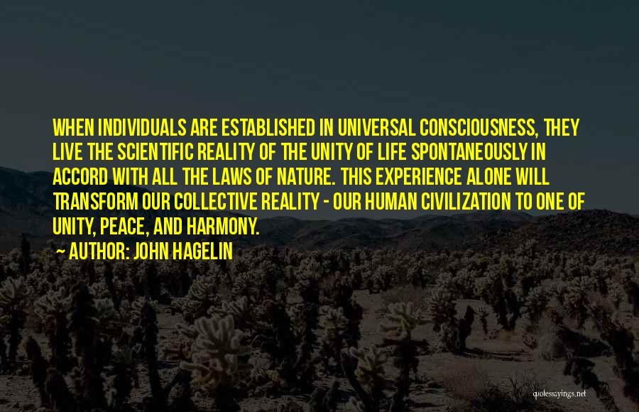 Human Nature And Civilization Quotes By John Hagelin