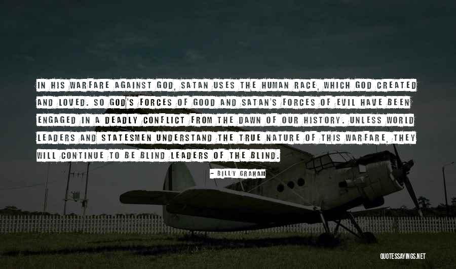 Human Nature And Evil Quotes By Billy Graham Human Nature And Evil Quotes By Billy Graham