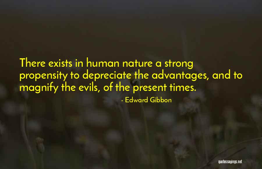 Human Nature And Evil Quotes By Edward Gibbon Human Nature And Evil Quotes By Edward Gibbon