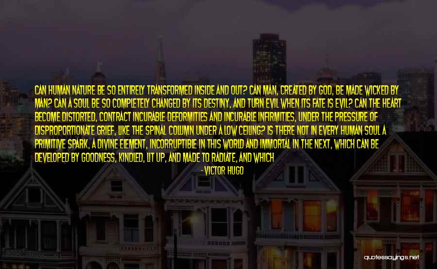Human Nature And Evil Quotes By Victor Hugo Human Nature And Evil Quotes By Victor Hugo