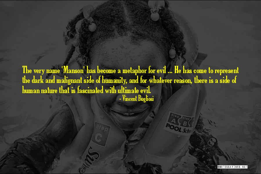 Human Nature And Evil Quotes By Vincent Bugliosi Human Nature And Evil Quotes By Vincent Bugliosi