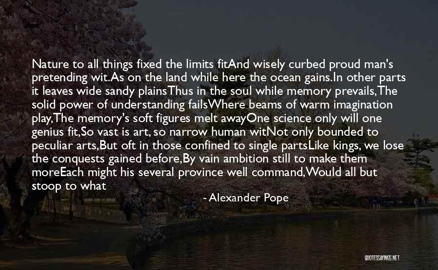 Human Nature And Power Quotes By Alexander Pope Human Nature And Power Quotes By Alexander Pope