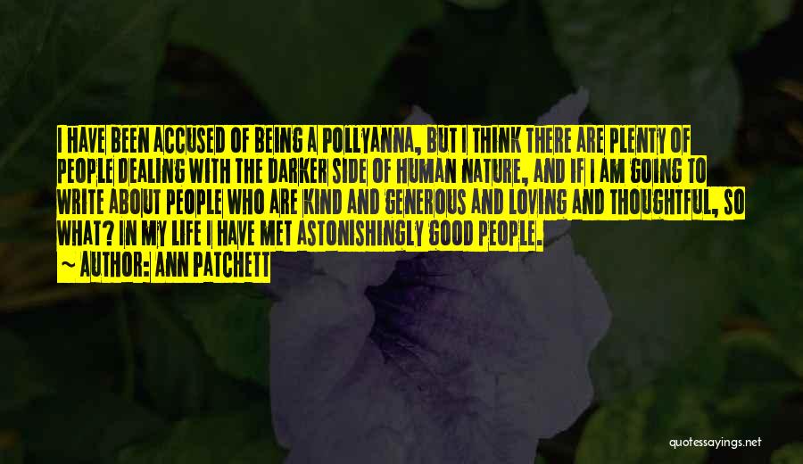 Human Nature Being Good Quotes By Ann Patchett