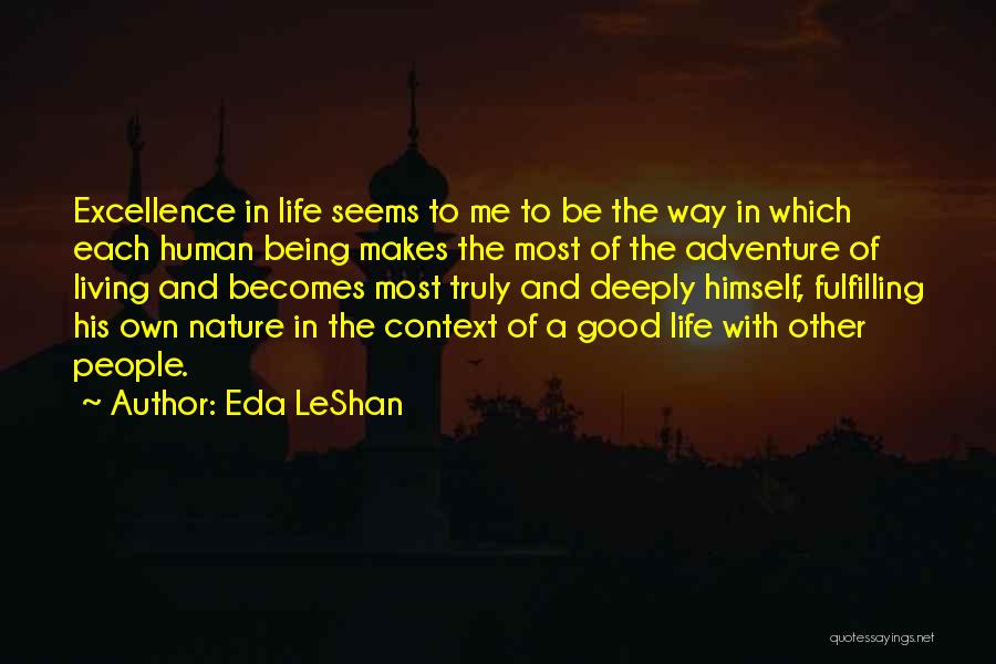 Human Nature Being Good Quotes By Eda LeShan