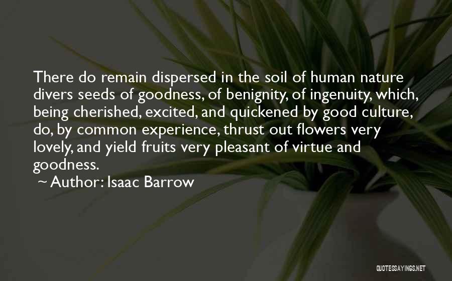 Human Nature Being Good Quotes By Isaac Barrow