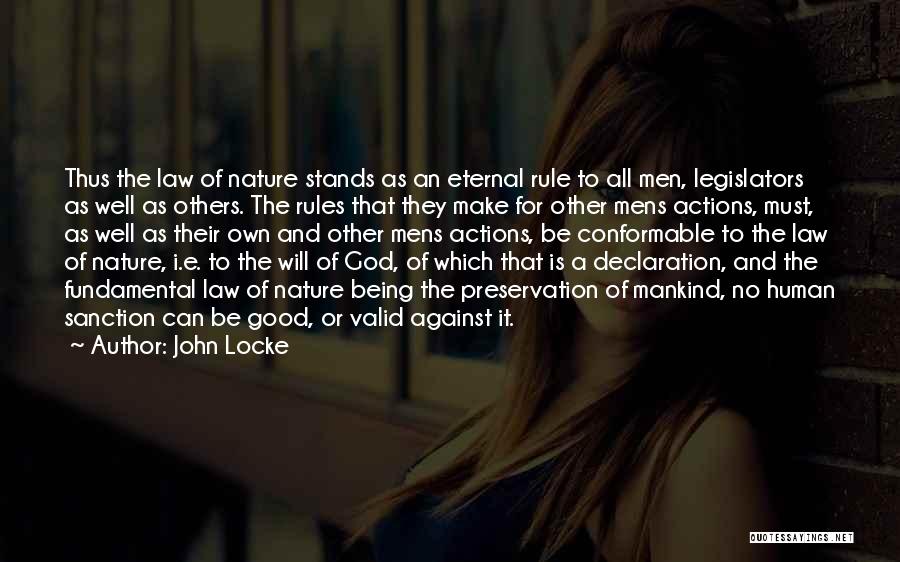 Human Nature Being Good Quotes By John Locke