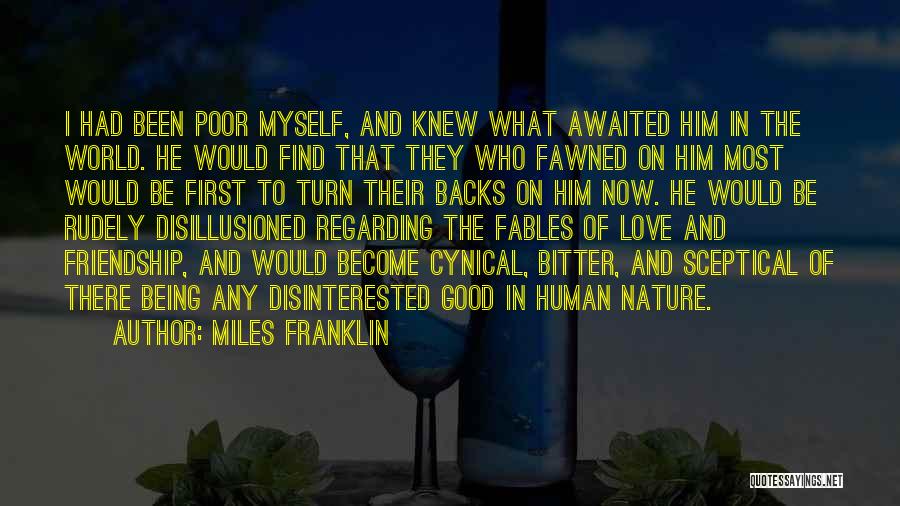 Human Nature Being Good Quotes By Miles Franklin