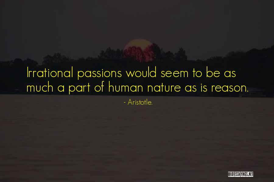 Human Nature By Aristotle Quotes By Aristotle.