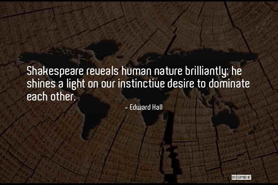 Human Nature By Shakespeare Quotes By Edward Hall Human Nature By Shakespeare Quotes By Edward Hall