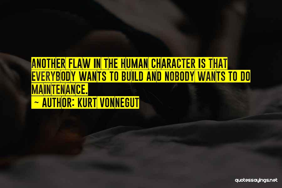 Human Nature Destruction Quotes By Kurt Vonnegut