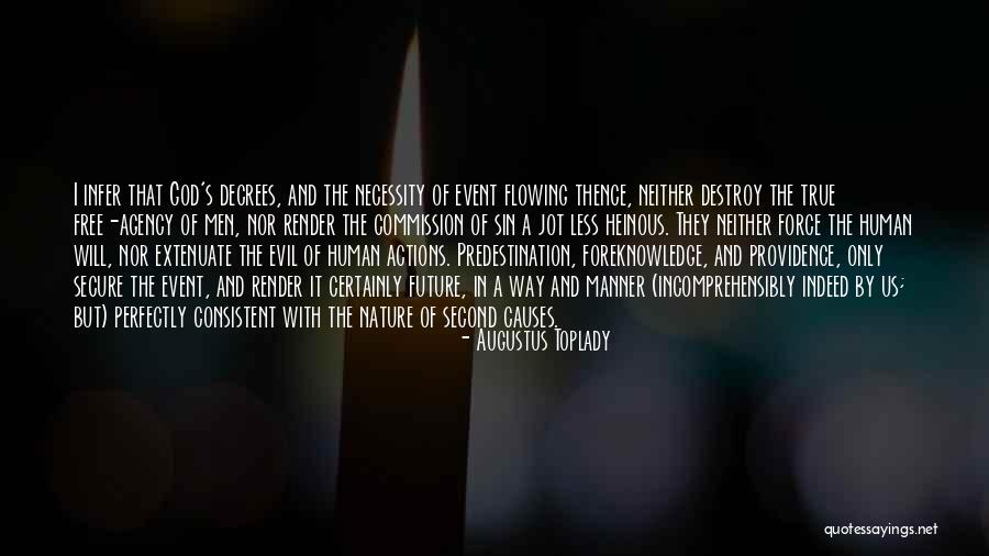 Human Nature Evil Quotes By Augustus Toplady