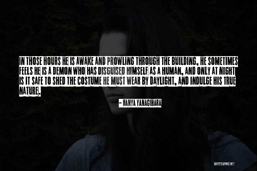 Human Nature In Night Quotes By Hanya Yanagihara Human Nature In Night Quotes By Hanya Yanagihara