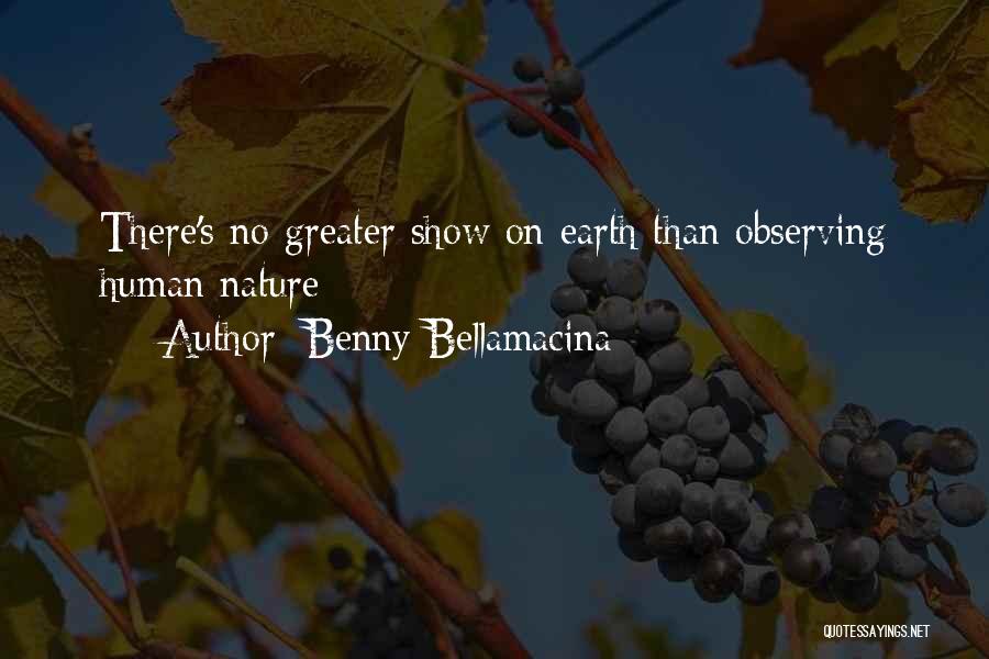Human Nature Love Quotes By Benny Bellamacina