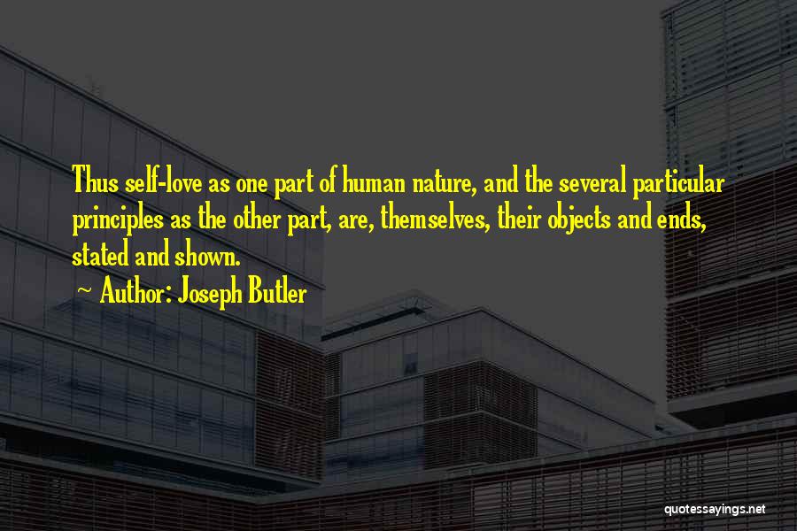 Human Nature Love Quotes By Joseph Butler
