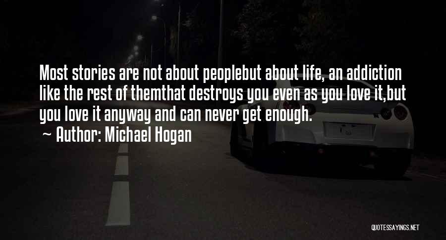 Human Nature Love Quotes By Michael Hogan