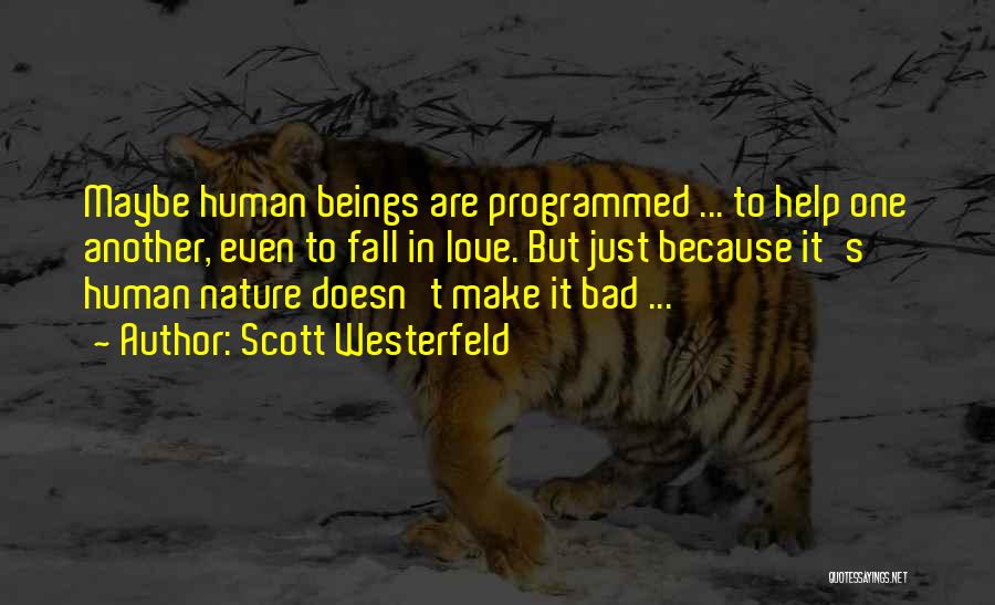 Human Nature Love Quotes By Scott Westerfeld