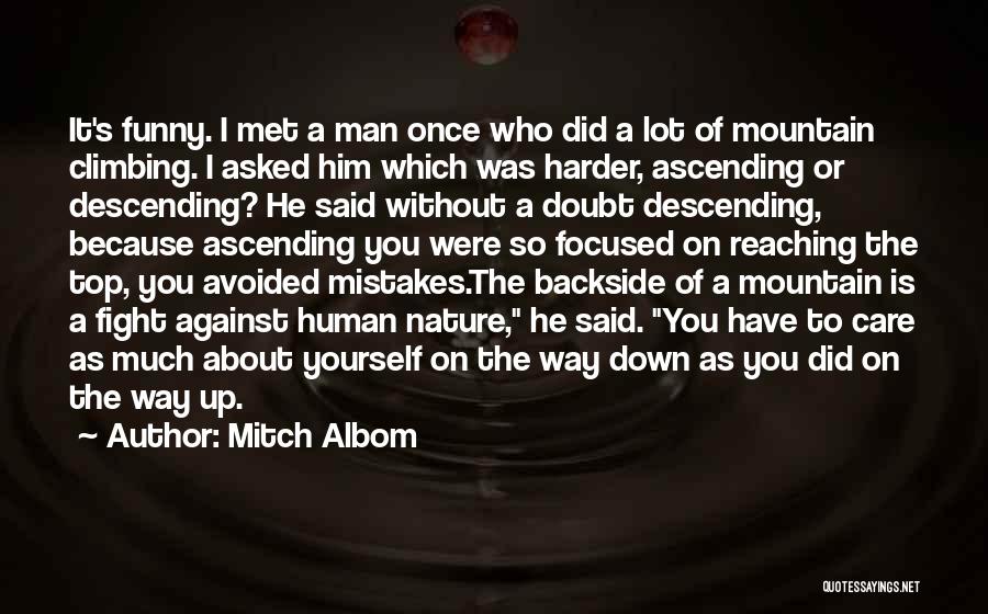 Human Nature Mistakes Quotes By Mitch Albom