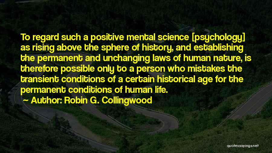 Human Nature Mistakes Quotes By Robin G. Collingwood