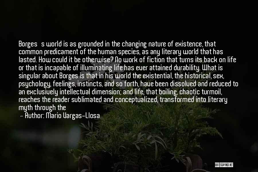 Human Nature Not Changing Quotes By Mario Vargas-Llosa