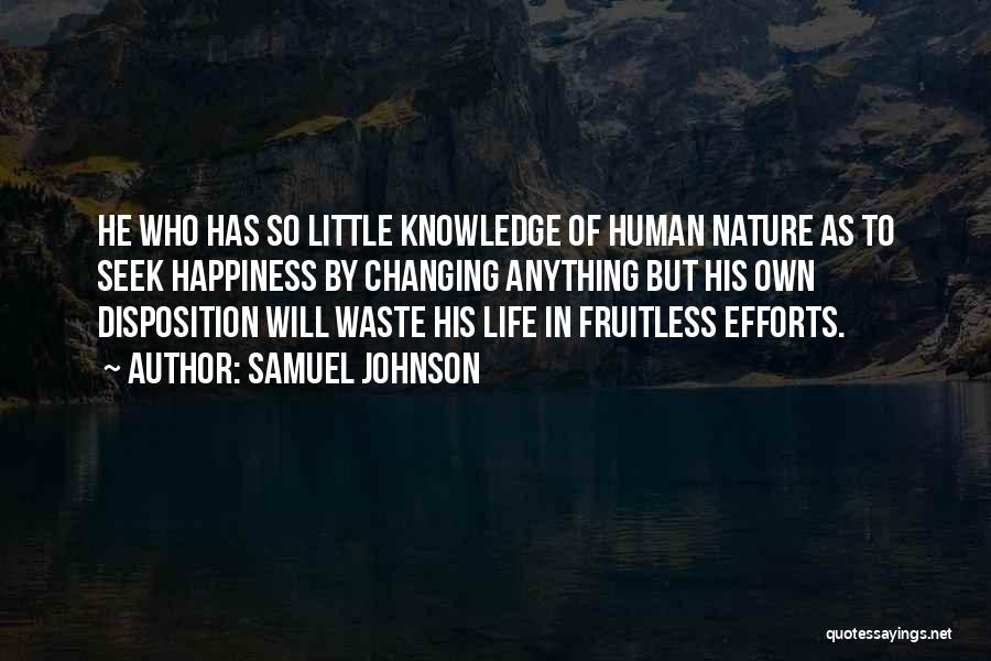 Human Nature Not Changing Quotes By Samuel Johnson