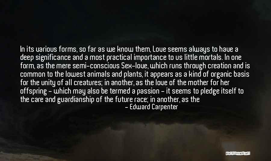 Human Offspring Quotes By Edward Carpenter Human Offspring Quotes By Edward Carpenter