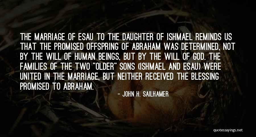 Human Offspring Quotes By John H. Sailhamer Human Offspring Quotes By John H. Sailhamer