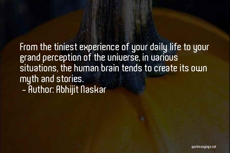 Human Perception Quotes By Abhijit Naskar