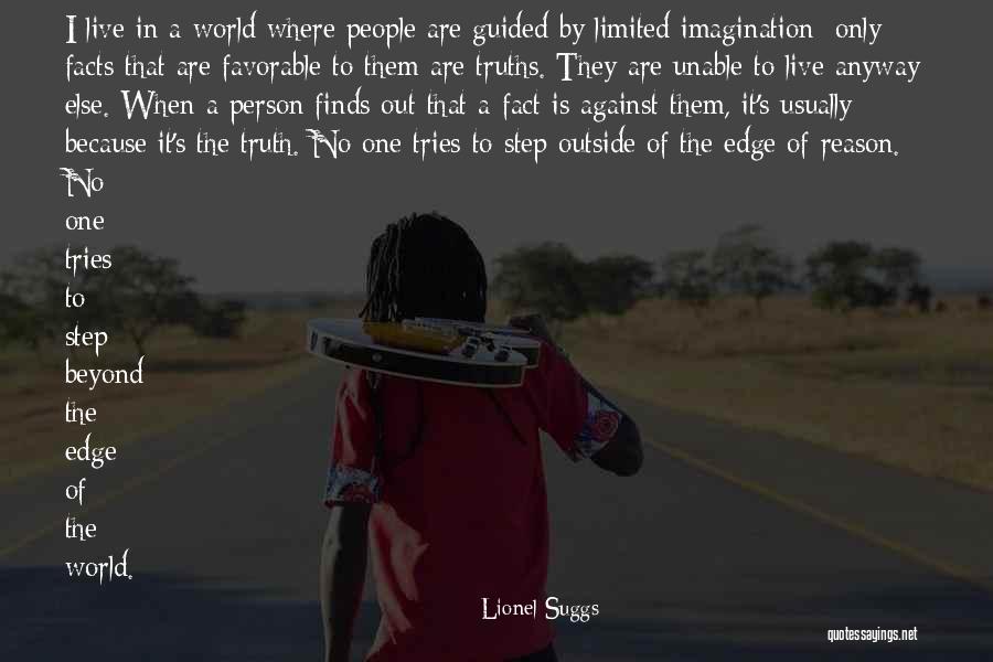 Human Perception Quotes By Lionel Suggs