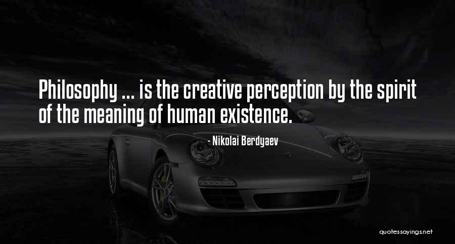 Human Perception Quotes By Nikolai Berdyaev