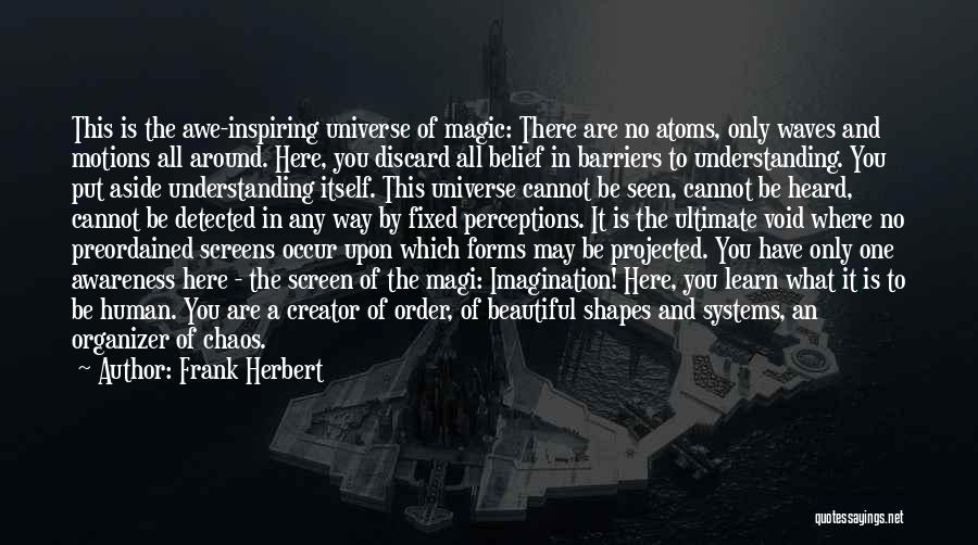 Human Perceptions Quotes By Frank Herbert