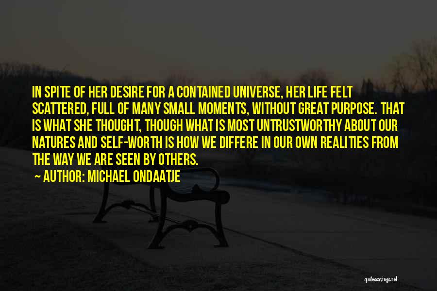 Human Perceptions Quotes By Michael Ondaatje