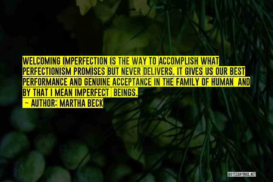 Human Perfectionism Quotes By Martha Beck