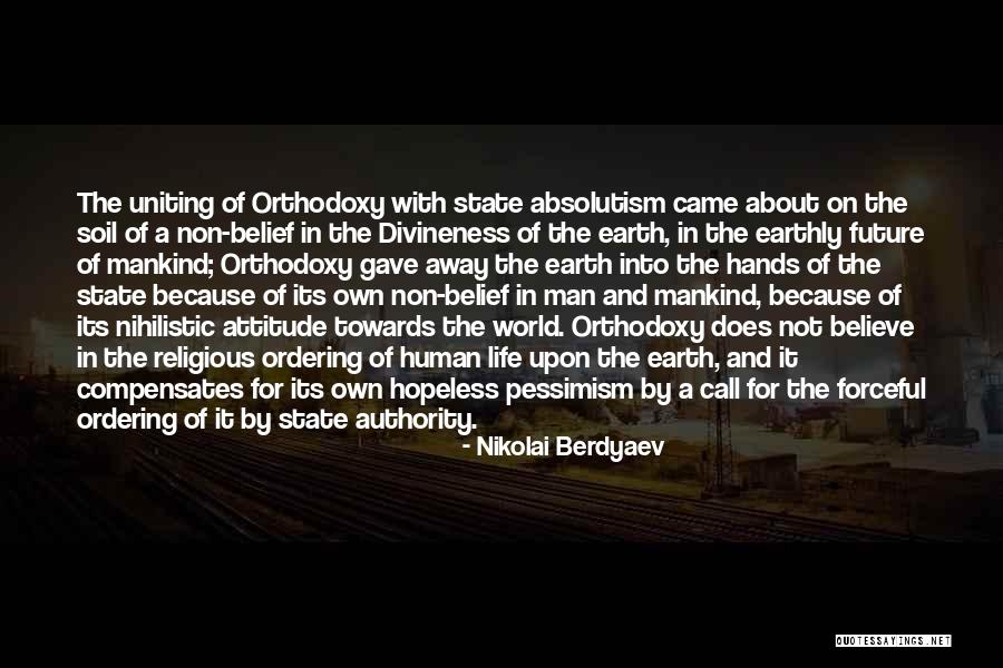 Human Pessimism Quotes By Nikolai Berdyaev