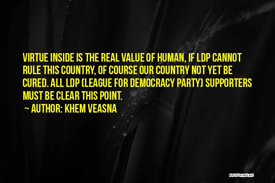 Human Politic Quotes By Khem Veasna