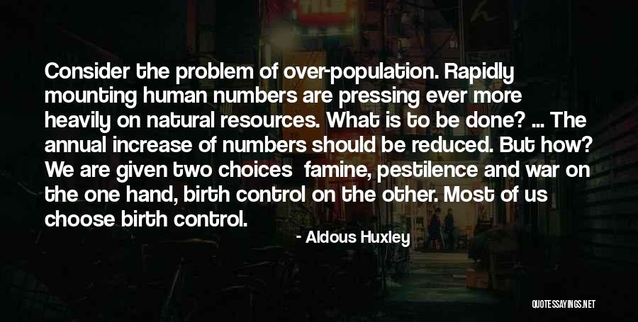 Human Population Quotes By Aldous Huxley