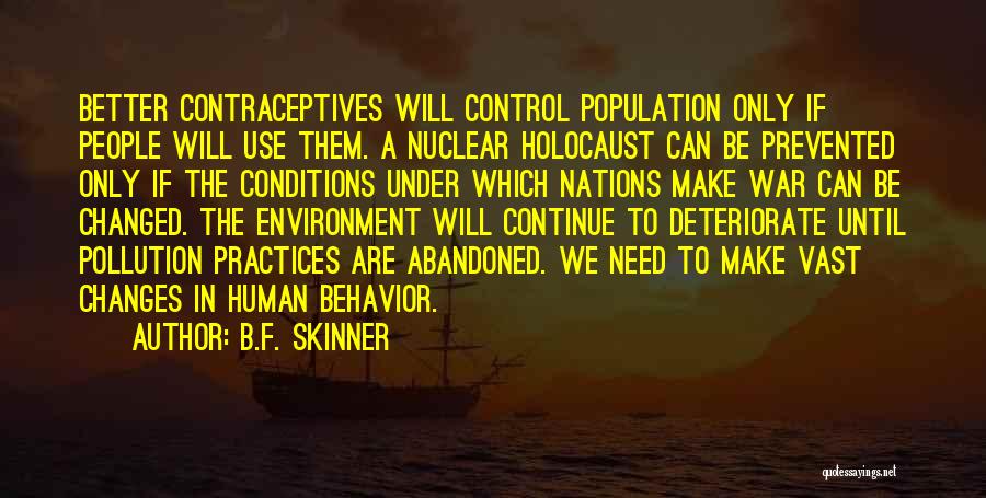 Human Population Quotes By B.F. Skinner