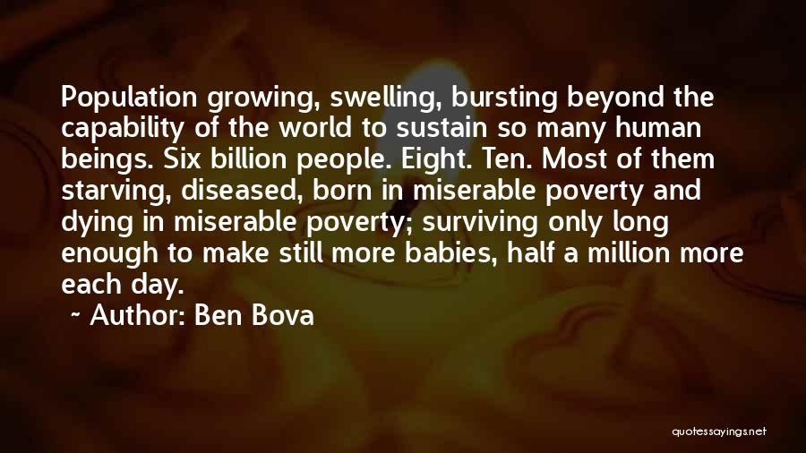Human Population Quotes By Ben Bova