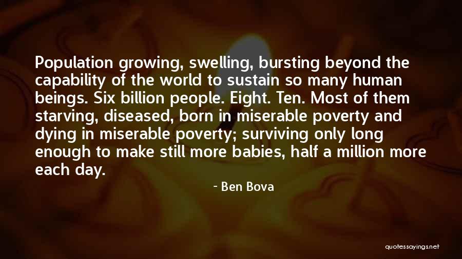 Human Population Quotes By Ben Bova