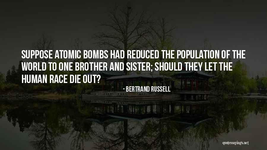 Human Population Quotes By Bertrand Russell Human Population Quotes By Bertrand Russell