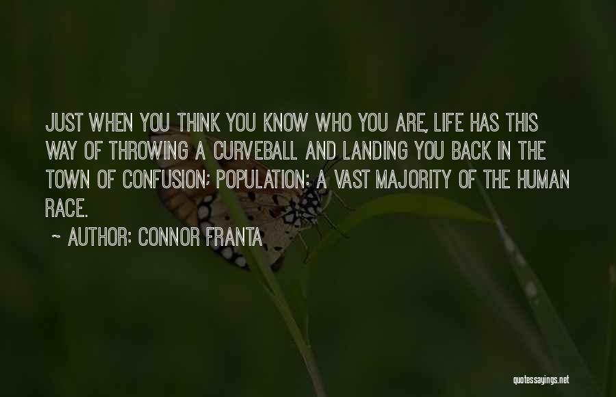 Human Population Quotes By Connor Franta