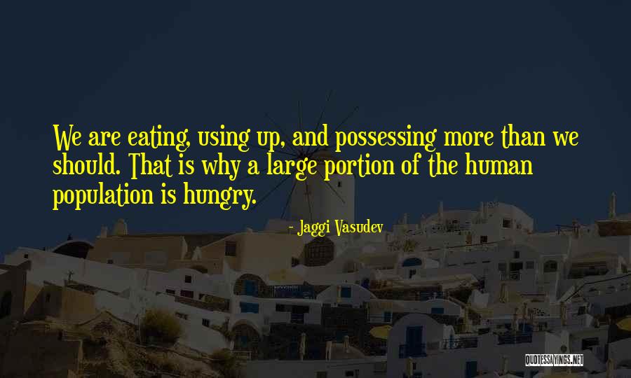 Human Population Quotes By Jaggi Vasudev