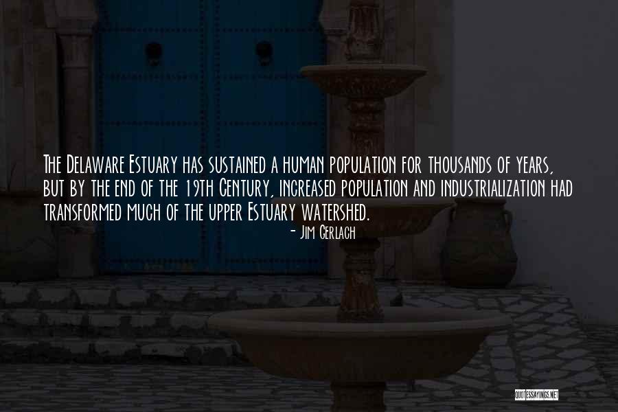 Human Population Quotes By Jim Gerlach Human Population Quotes By Jim Gerlach