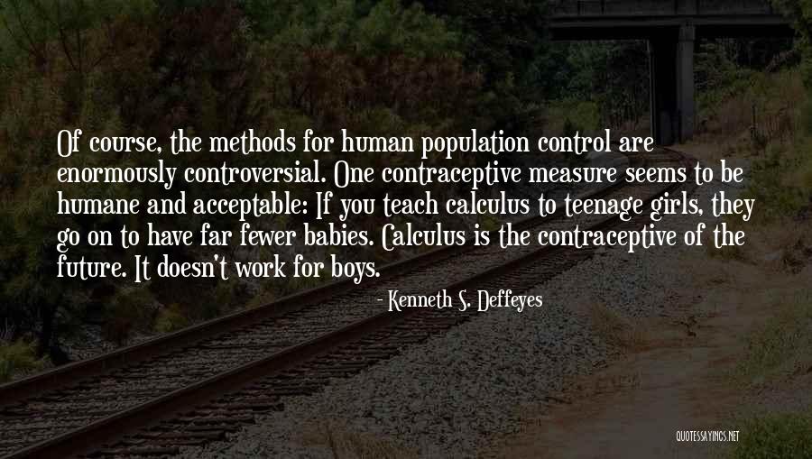 Human Population Quotes By Kenneth S. Deffeyes