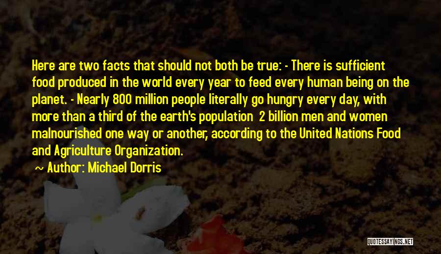 Human Population Quotes By Michael Dorris