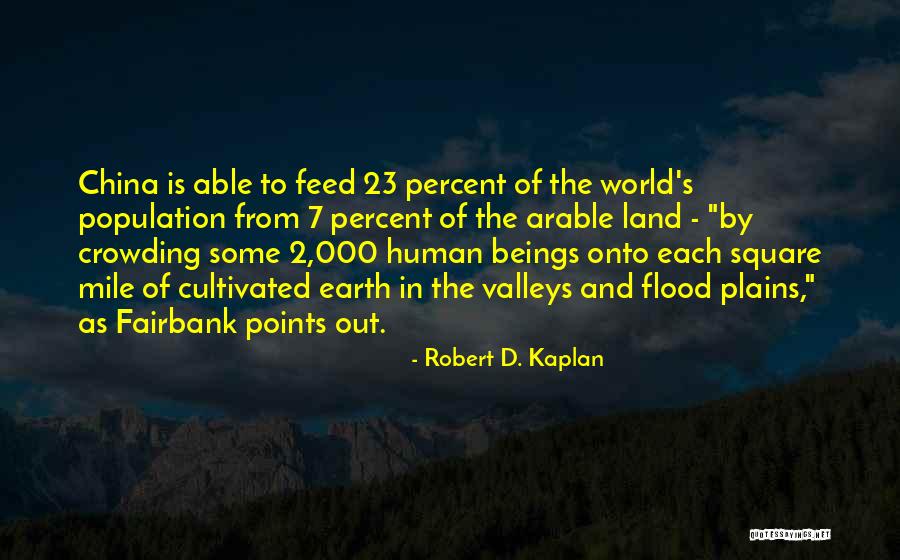 Human Population Quotes By Robert D. Kaplan