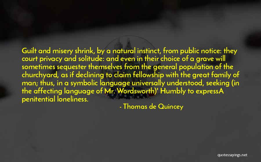 Human Population Quotes By Thomas De Quincey