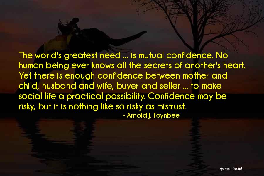 Human Possibility Quotes By Arnold J. Toynbee Human Possibility Quotes By Arnold J. Toynbee